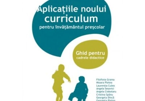 Aplicatiile noului curriculum pentru invatamantul prescolar. Ghid pentru cadrele didactice, volumul I