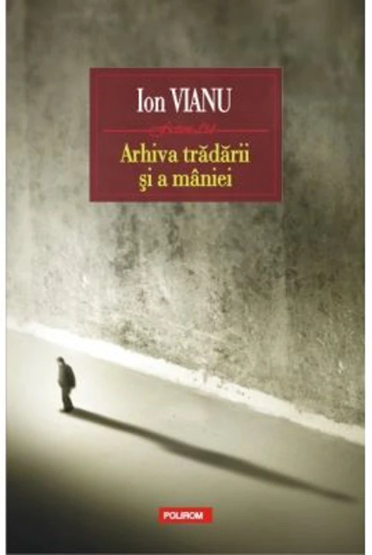 Arhiva tradarii si a maniei - Ion Vianu