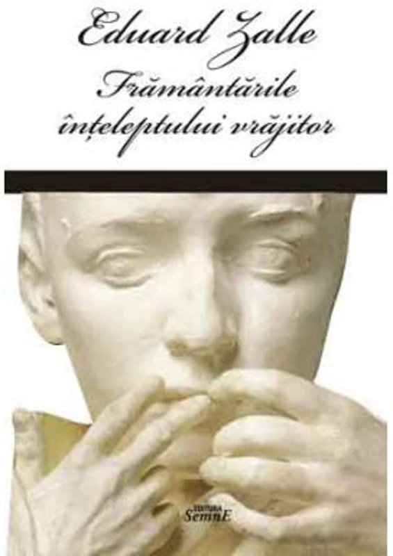 Framantarile inteleptului vrajitor - Eduard Zalle