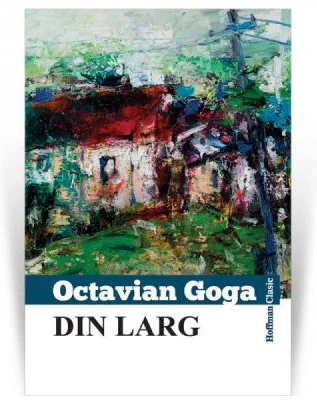 Din larg - Octavian Goga