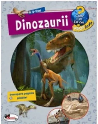 Enciclopedie Dinozaurii 8-12 ani Cum? Ce? De ce? - Andrea Erne