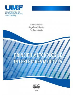 Principii metodologice in cercetarea medicala - Vlad Bacarea