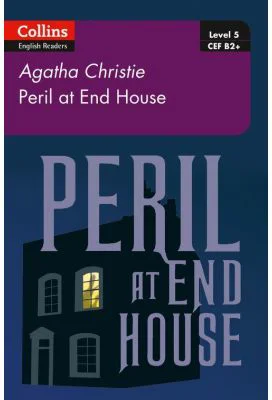 Peril at House End. Level 5, B2+ - Agatha Christie