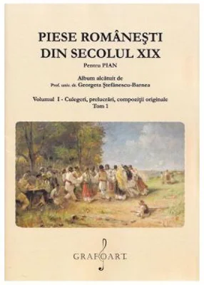 Piese romanesti din secolul 19. Volumul 1 Tom 1 - Georgeta Stefanescu-Barnea