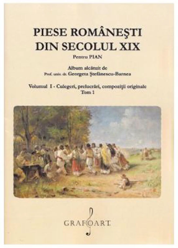 Piese romanesti din secolul 19. Volumul 1 Tom 1 - Georgeta Stefanescu-Barnea