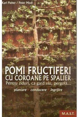 Pomi fructiferi cu coroane pe spalier - Karl Pieber