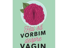 Hai sa vorbim despre vagin - Jennifer Lincoln