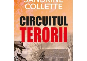 Circuitul Terorii - Sandrine Collette