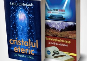 Pachet: Cristalul eteric Al treilea tunel - Radu Cinamar si Misterele inexplicabile din Carpati (Aur, guri de rai, cetati-fantoma, piramida holografic