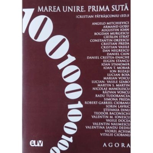 Marea Unire. Prima Suta - Cristian Patrasconiu