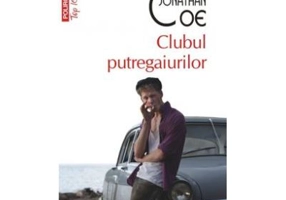 Clubul putregaiurilor. Colectia Top 10+ - Jonathan Coe