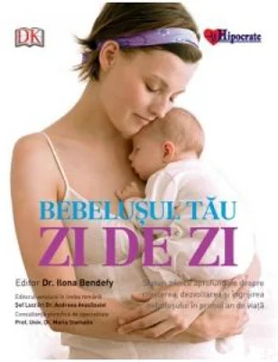 Bebelusul tau zi de zi. Sfaturi zilnice aprofundate despre cresterea, dezvoltarea si ingrijirea bebelusului in primul an de viata - Maria Stamatin, An