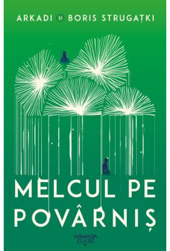 Melcul pe povarnis - Arkadi Strugatki, Boris Strugatki