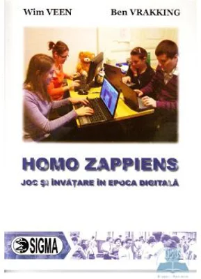 Homo Zappiens. Joc si invatare in epoca digitala - Wim Veen, Ben Vrakking