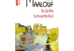 Scarile Levantului - Amin Maalouf