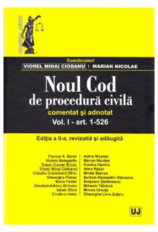 Noul Cod de procedura civila. Comentat si adnotat. Volumul I. Editia a ll-a