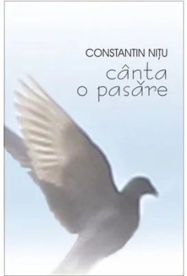 Canta o pasare - Constantin Nitu