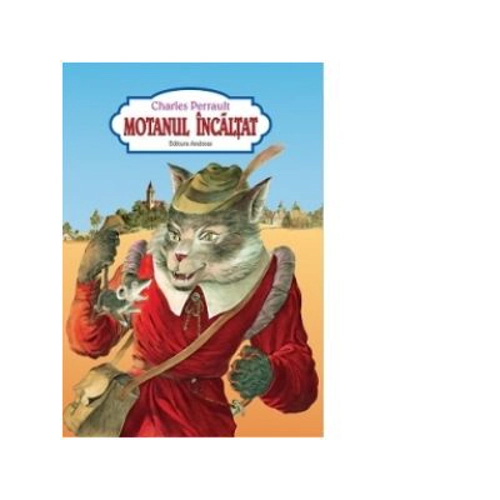 Motanul incaltat (carte color, format A4, capsata) - Charles Perrault