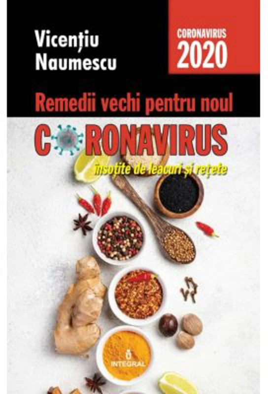 Remedii vechi pentru noul coronavirus insotite de leacuri si retete