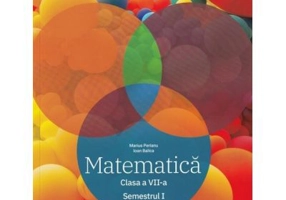 Clubul Matematicienilor. Culegere de Matematica pentru clasa a 7-a, semestrul 1 - Marius Perianu
