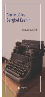 Carte catre Serghei Esenin - Emil Iordache
