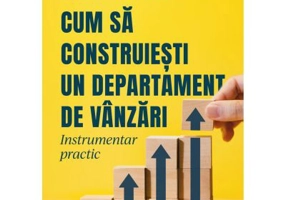 Cum sa construiesti un departament de vanzari - Alina Andriuta, Lorand Soares Szasz