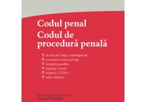 Codul penal. Codul de procedura penala si Legile de punere in aplicare. Editia 2024