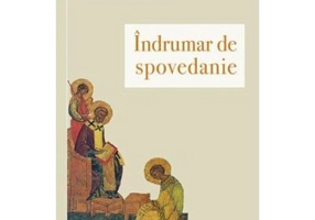 Indrumar de spovedanie - pr. Ambrozie Iurasov
