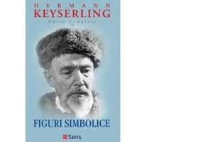 Opere complete 10. Figuri simbolice - Hermann Keyserling