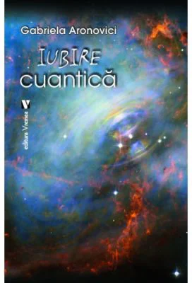 Iubire cuantica - Gabriela Aronovici