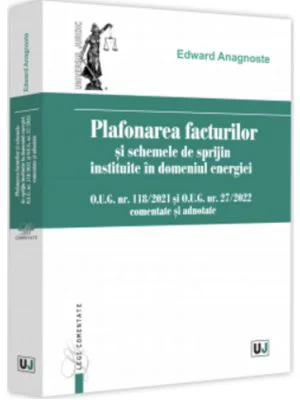 Plafonarea facturilor si schemele de sprijin instituite in domeniul energiei - Edward Anagnoste