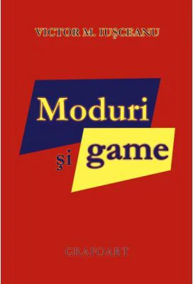 Moduri si game - Victor M. Iusceanu