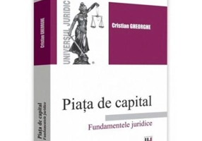 Piata de capital. Fundamentele juridice - Cristian Gheorghe