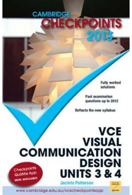 Cambridge Checkpoints VCE Visual Communication Design Units 3 and 4 2013 - Jacinta Patterson
