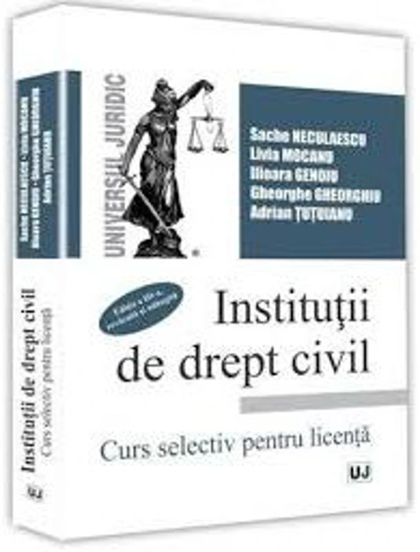 Institutii de drept civil. Curs selectiv pentru licenta
