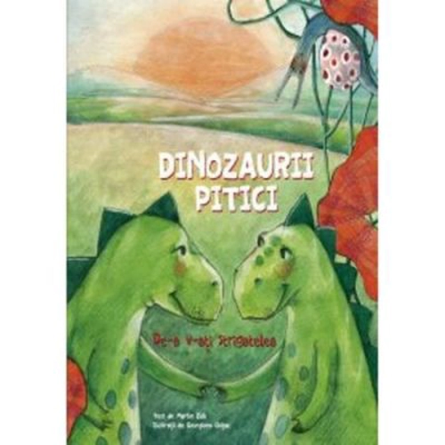 Dinozaurii pitici. Volumul I. De-a v-ati strigatelea