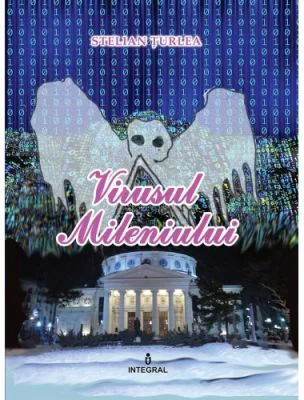 Virusul Mileniului - Stelian Turlea