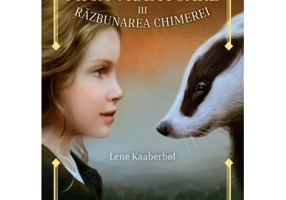 Mica vrajitoare. Volumul al 3-lea. Razbunarea Chimerei - Lene Kaaberbol