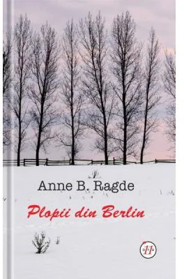 Plopii Din Berlin - Anne B. Ragde