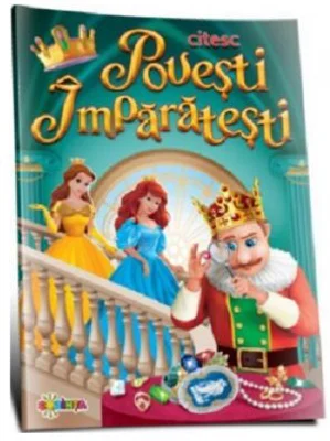Citesc povesti imparatesti