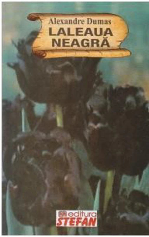 Laleaua Neagra - Alexandre Dumas