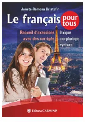 Le francais pour tous - Janeta-Ramona Cristofir
