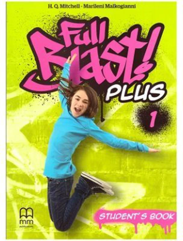 Full Blast! Plus1 Student's Book - H. Q. Mitchell, Marileni Malkogianni