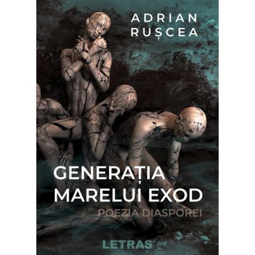 Generatia marelui exod - Poezia diasporei