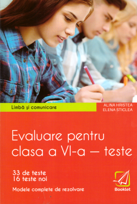 Limba si comunicare. Evaluare pentru clasa a 6-a, teste - Elena Sticlea