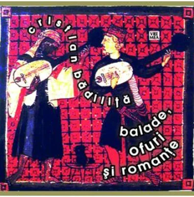 Balade, ofuri si romante - Cristian Badilita