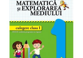 Matematica si explorarea mediului. Culegere pentru clasa 1 - Valentina Stefan-Caradeanu