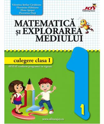 Matematica si explorarea mediului. Culegere pentru clasa 1 - Valentina Stefan-Caradeanu