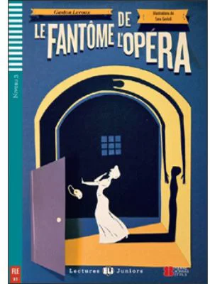 Le Fantôme de l'Opera - Gaston Leroux