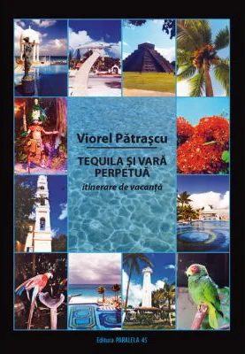 Tequila si vara perpetua - Viorel Patrascu